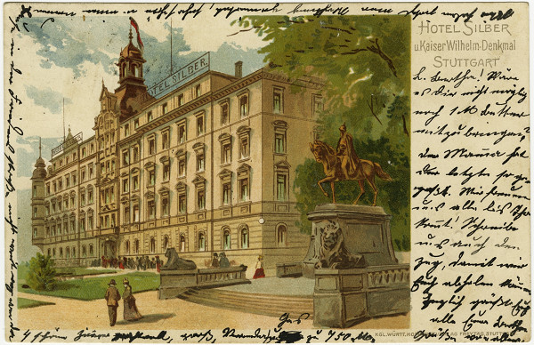 Stuttgart, 1902, Ansichtskarte vom Hotel Silber und dem Kaiser-Wilhelm-Denkmal, Haus der Geschichte Baden-Württemberg